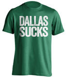 dallas sucks cowboys philadelphia eagles jets green shirt