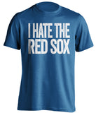 la dodgers i hate the red sox blue shirt 