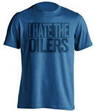 i hate the oilers blue and navy tshirt