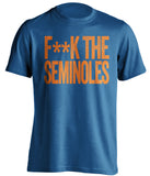 fuck the seminoles florida gators blue tshirt censored
