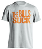 The Bills Suck - Miami Dolphins Fan T-Shirt - Text Design - Beef Shirts