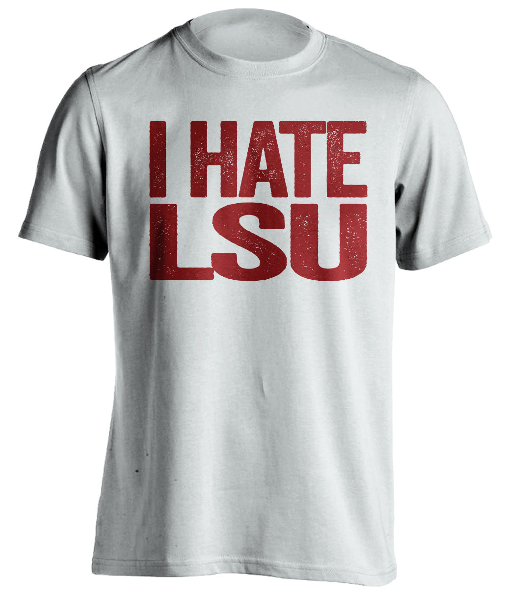 i hate lsu white tshirt for aggies fan