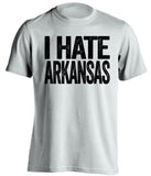 i hate arkansas missouri tigers white tshirt
