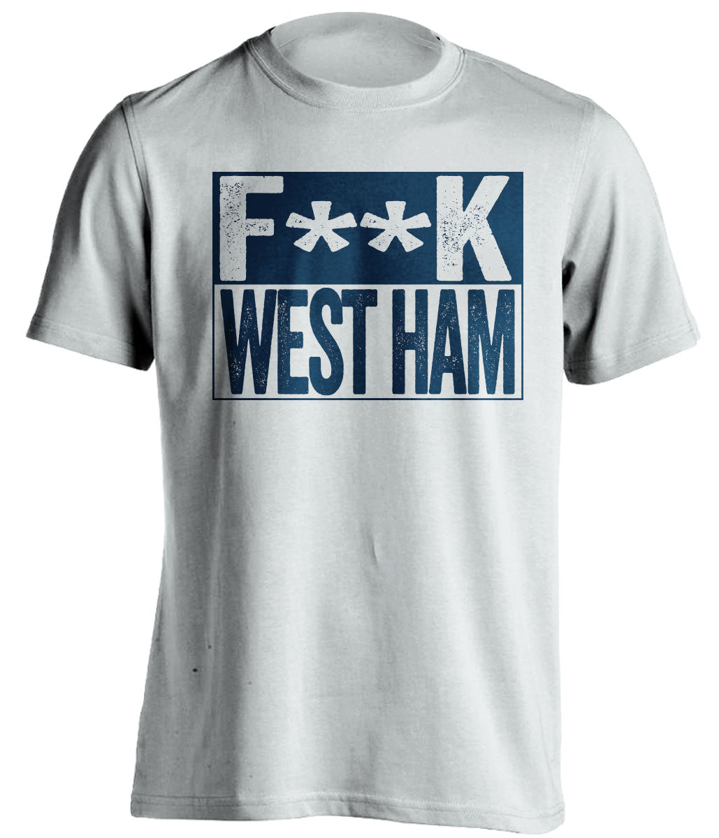FUCK WEST HAM - Tottenham Hotspur FC Fan T-Shirt - Box Design - Beef Shirts