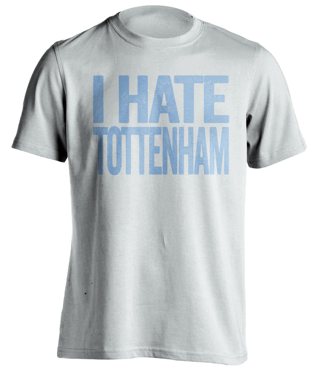i hate tottenham man city fan white tshirt
