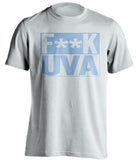 fuck uva white and carolina blue tshirt censored