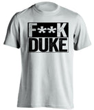 fuck duke white and black tshirt censored