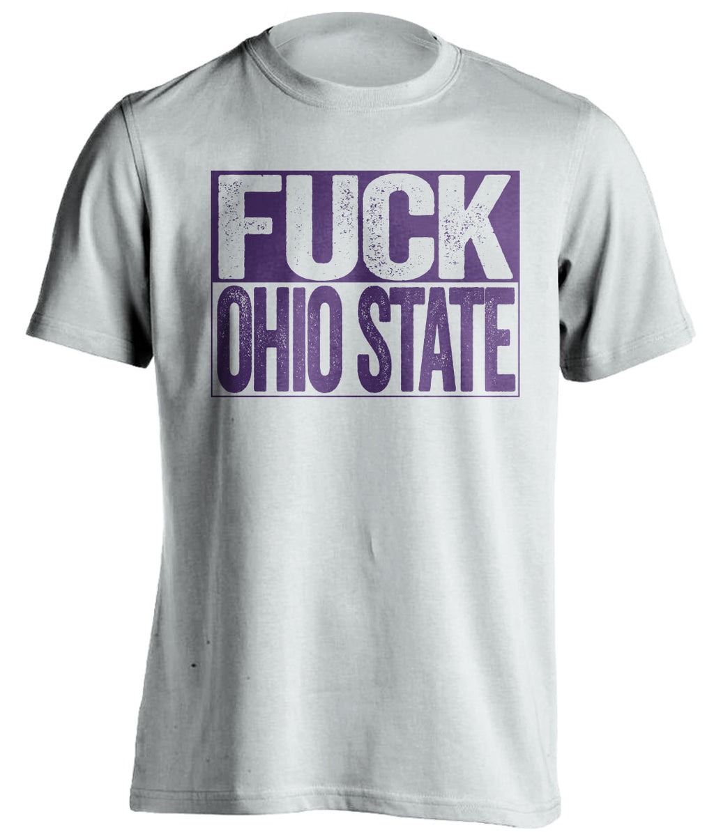 fuck ohio state white shirt northwestern wildcats fan uncensored