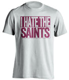 i hate the saints white and old gold shirt 