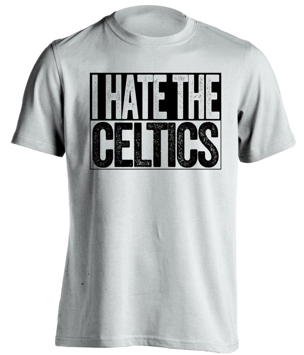 i hate the celtics brooklyn nets white shirt