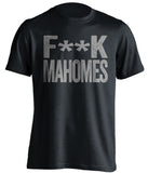 fuck patrick mahomes oakland raiders censored black tshirt