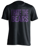i hate the bears black tshirt minnesota vikings fan