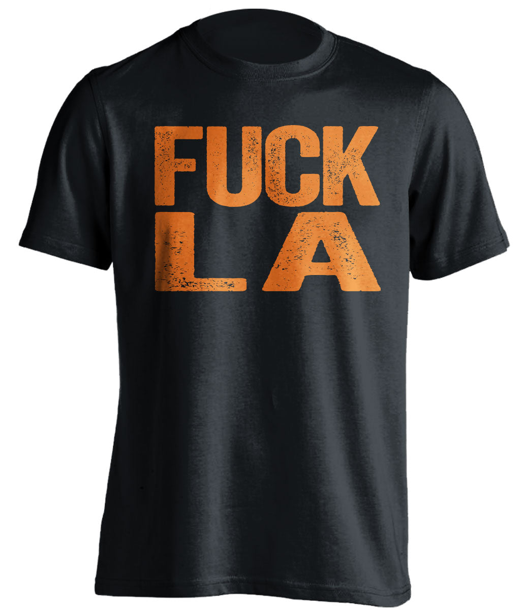 fuck LA rams dodgers bears broncos astros fan black tshirt uncensored