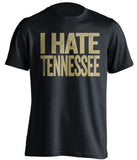 i hate tennessee vols vanderbilt vandy commodores black tshirt