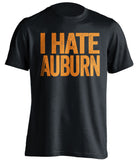 i hate auburn black tshirt for tennessee fans