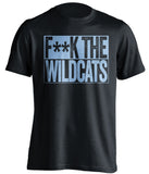 unc basketball rivalry shirt fuck the wildcats