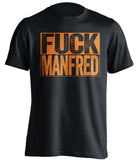 fuck manfred lockout san francisco giants black shirt uncensored