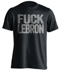 fuck lebron james san antonio spurs black tshirt uncensored