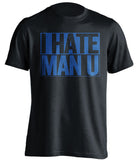 I Hate Man U - Everton FC Fan T-Shirt - Box Design - Beef Shirts