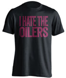 i hate the oilers habs fan black shirt