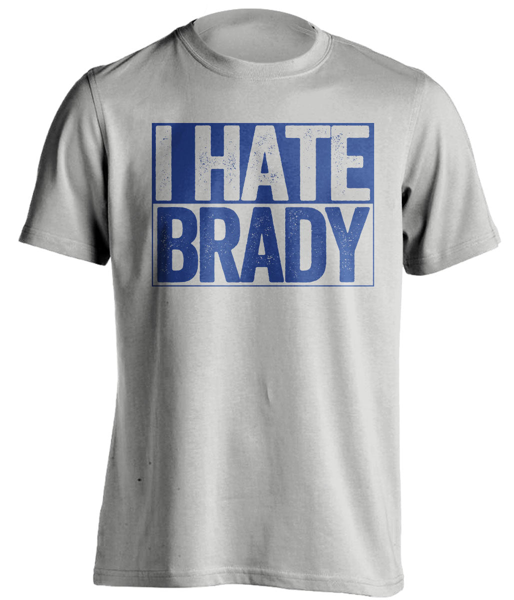 i hate brady grey and blue shirt colts fans