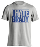 i hate brady grey and blue shirt colts fans