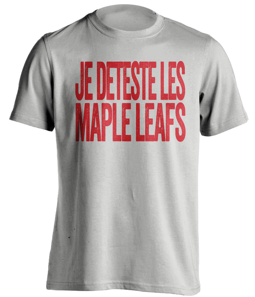 je deteste les maple leafs grey tshirt montreal habs fans
