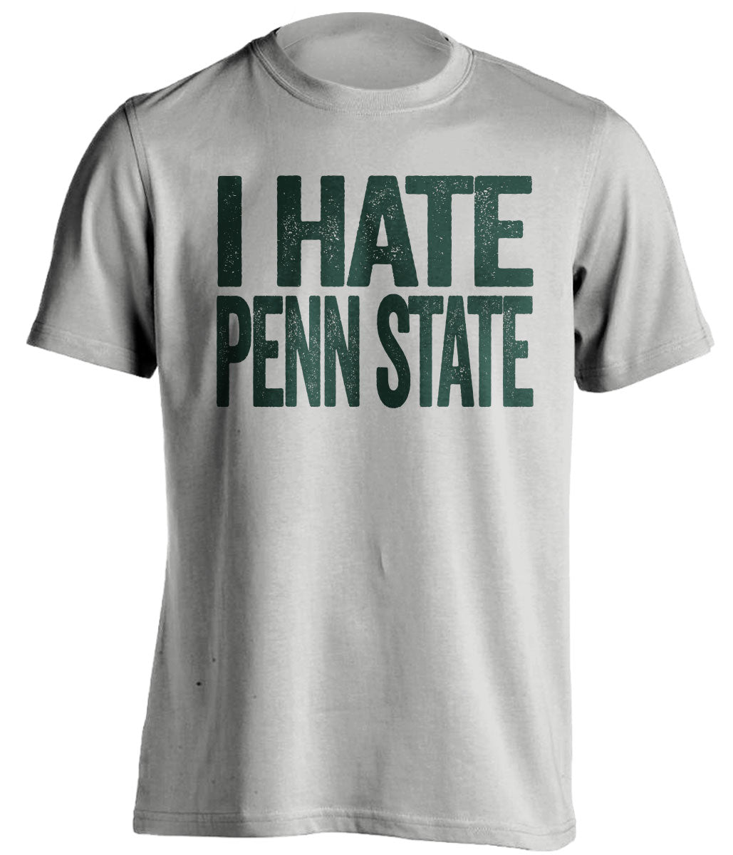 i hate penn state msu michigan state spartans grey tshirt