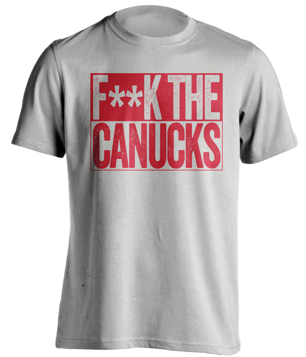 fuck the canucks calgary flames grey shirt censored