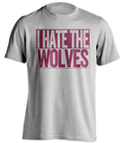 i hate the wolves grey and red tshirt villa fans