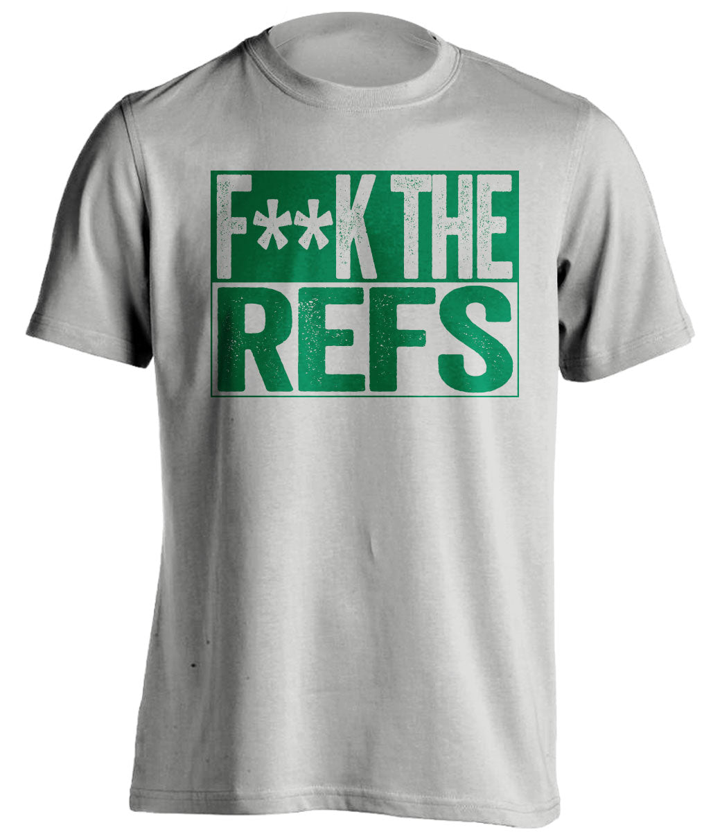 fuck the refs grey and green tshirt censored