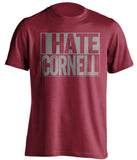 i hate cornell red shirt for harvard crimson fans