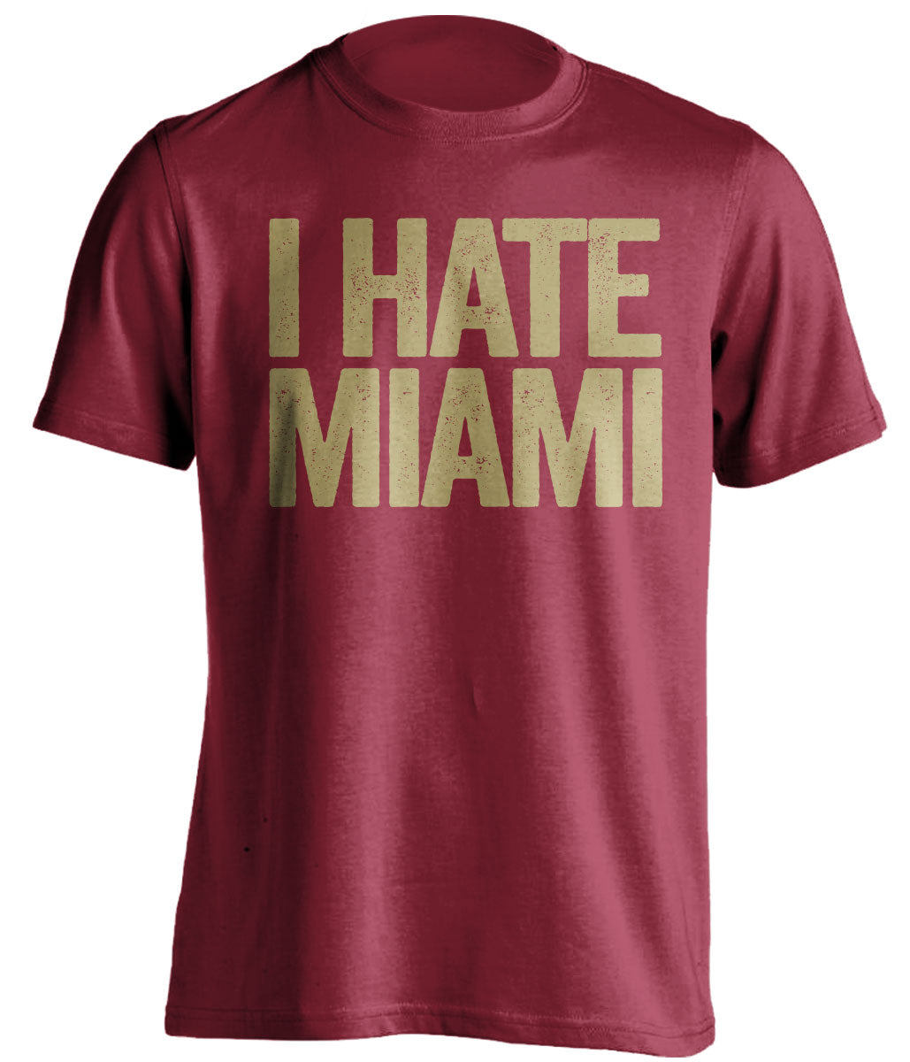 i hate miami red tshirt for fsu seminoles fan
