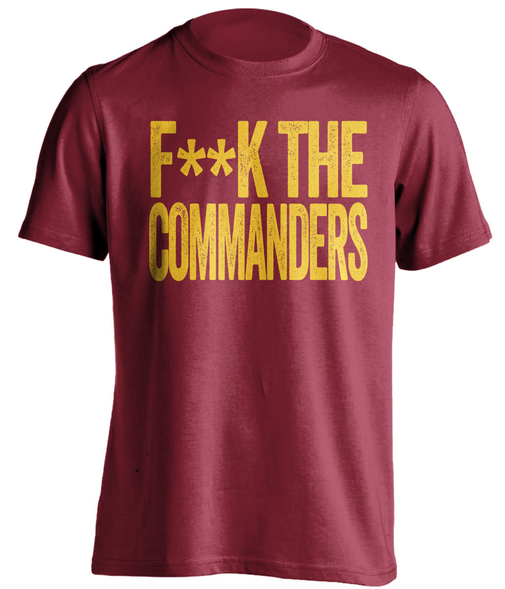 fuck the commanders name redskins fan red tshirt censored