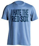 i hate the red sox tampa bay rays blue shirt 