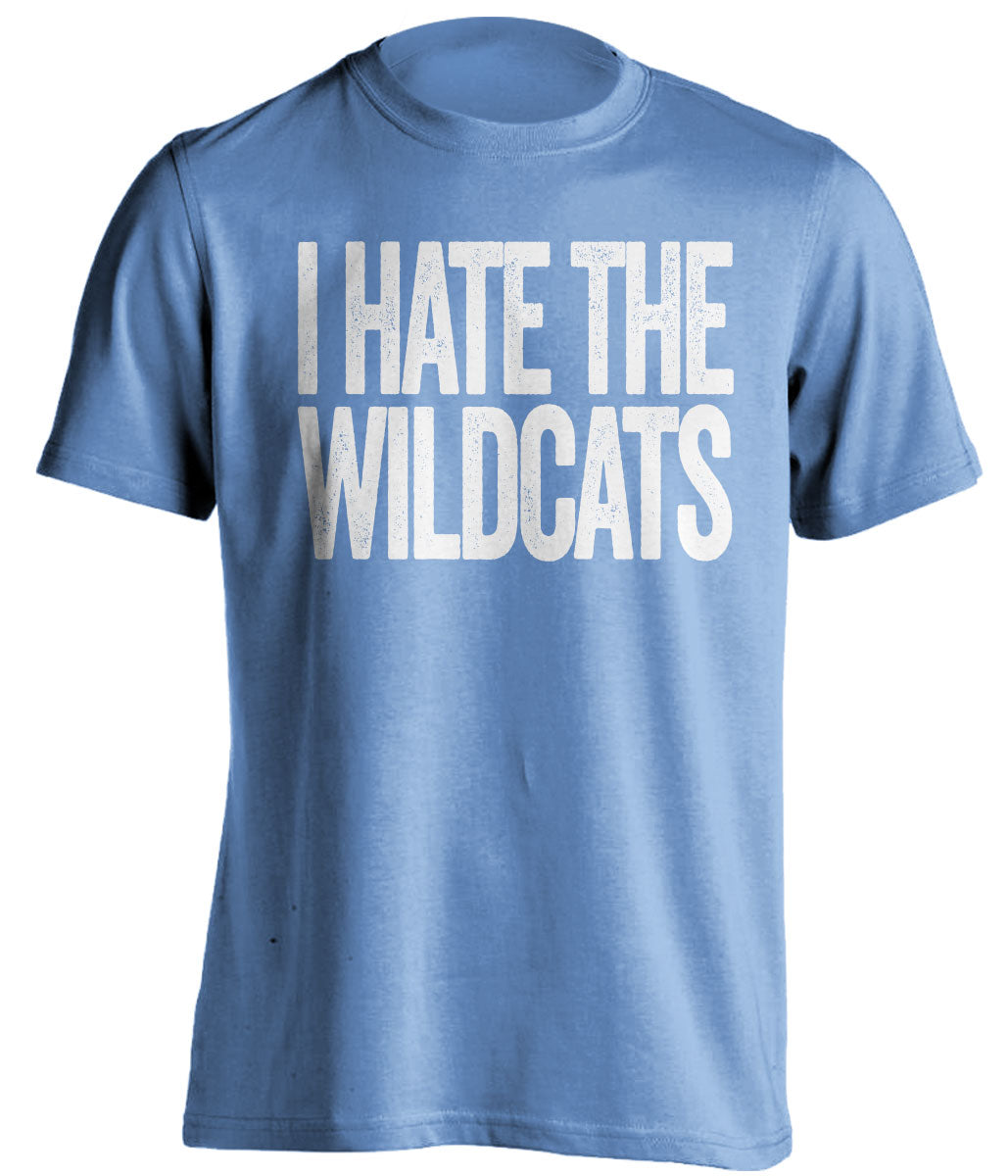 i hate the wildcats unc tar heels fan blue shirt