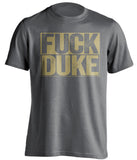 fuck duke grey and old gold tshirt uncensored