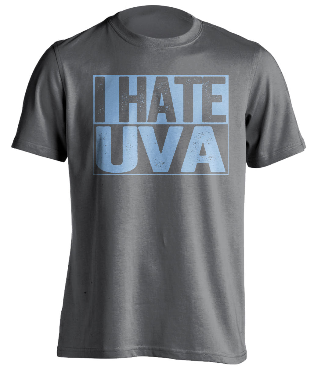 i hate uva grey and carolina blue tshirt