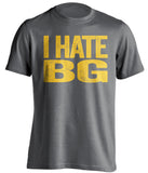 i hate bg bgsu grey tshirt for toledo rockets fans