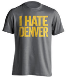 i hate denver cc colorado college tigers grey tshirt