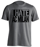 i hate ac milan grey and black tshirt