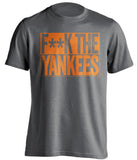 fuck the yankees grey and orange tshirt censored
