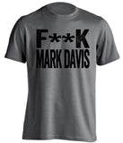 fuck mark davis oakland raiders grey tshirt censored