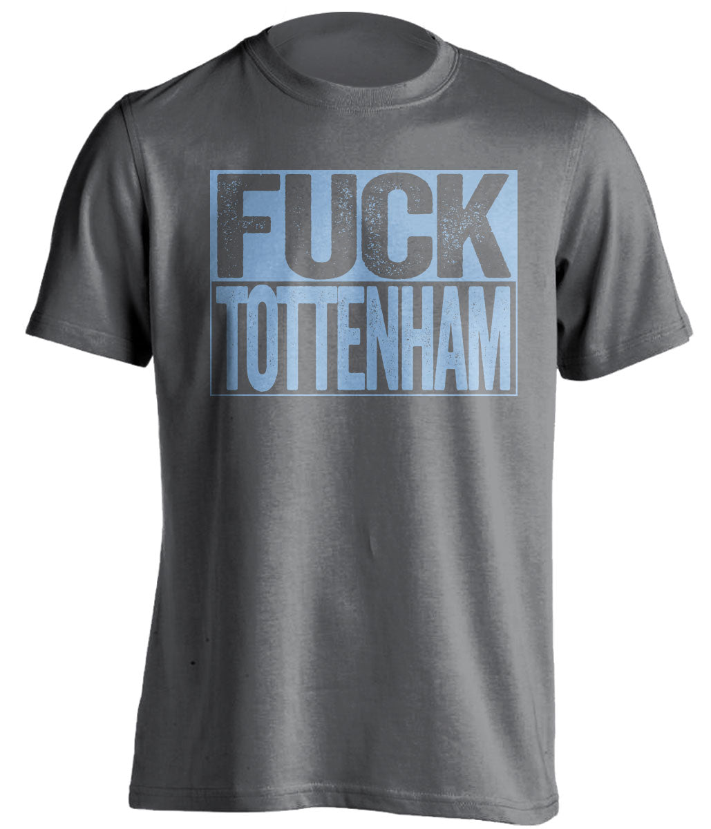 fuck tottenham mcfc grey and blue tshirt uncensored