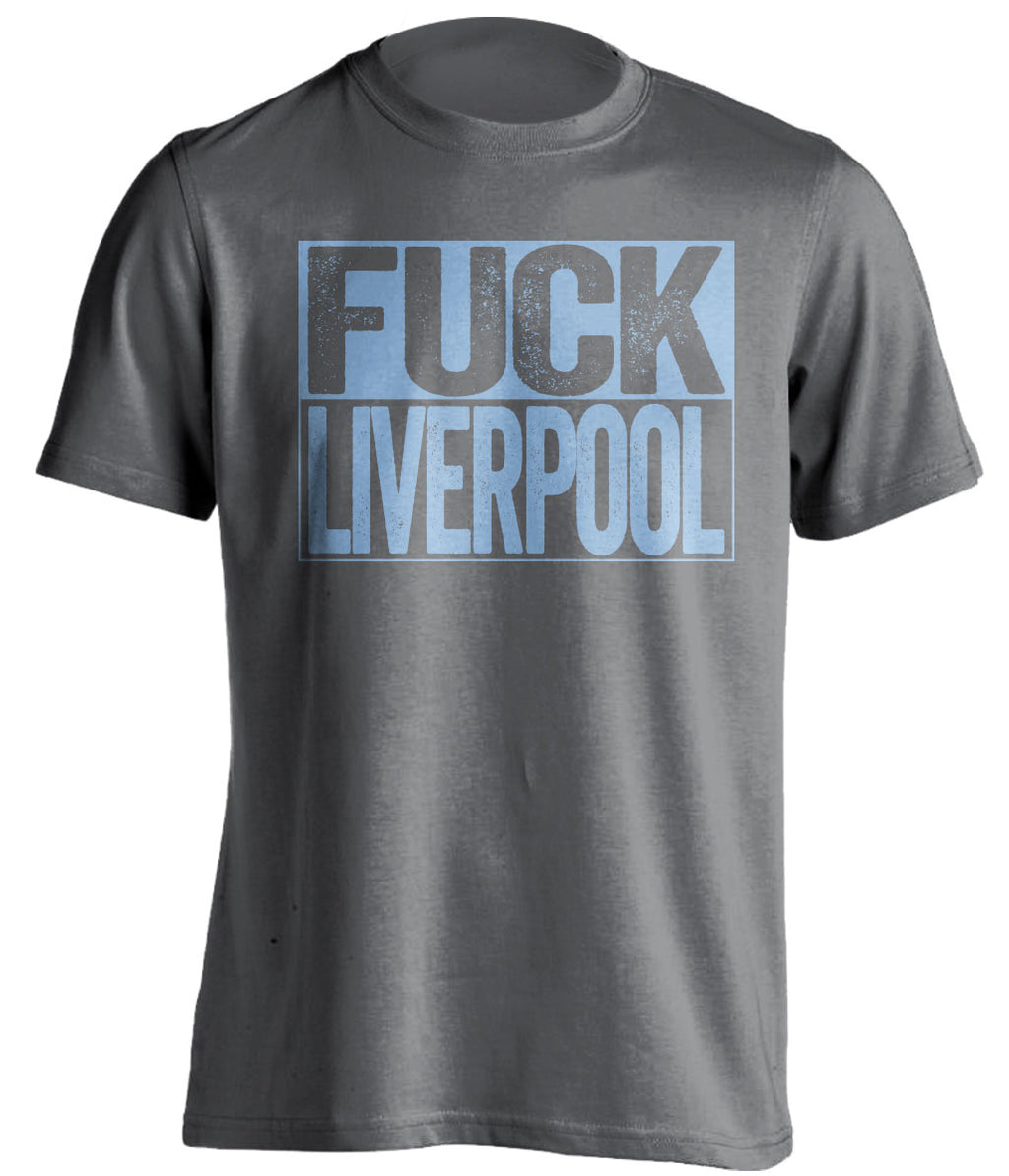 fuck liverpool mcfc grey and blue tshirt uncensored