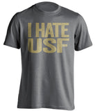 i hate usf grey tshirt for ucf knights fans