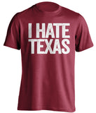 i hate texas cardinal red shirt razorbacks fans