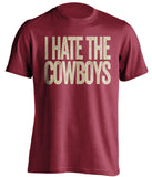 i hate the cowboys oklahoma sooners fan red shirt