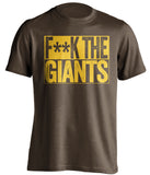 fuck the giants san diego padres brown shirt censored