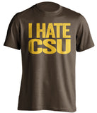 i hate csu brown tshirt wyoming cowboys fan